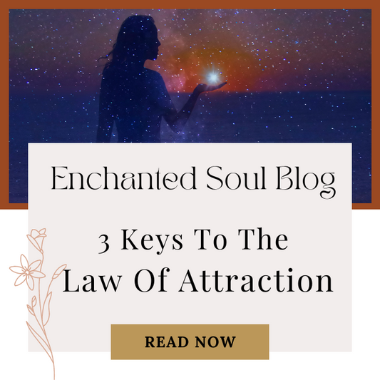 3 Keys To The Law Of Attraction