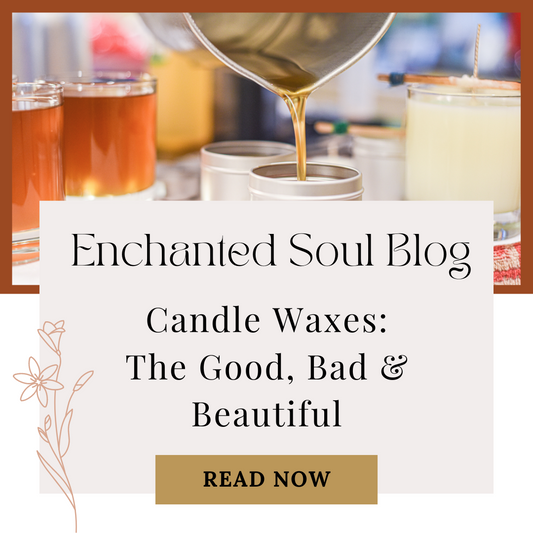 Candle Waxes: The Good, Bad & Beautiful